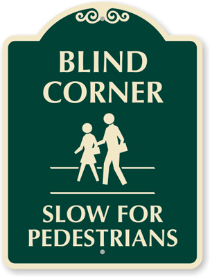 Blind Curve and Blind Corner Signs