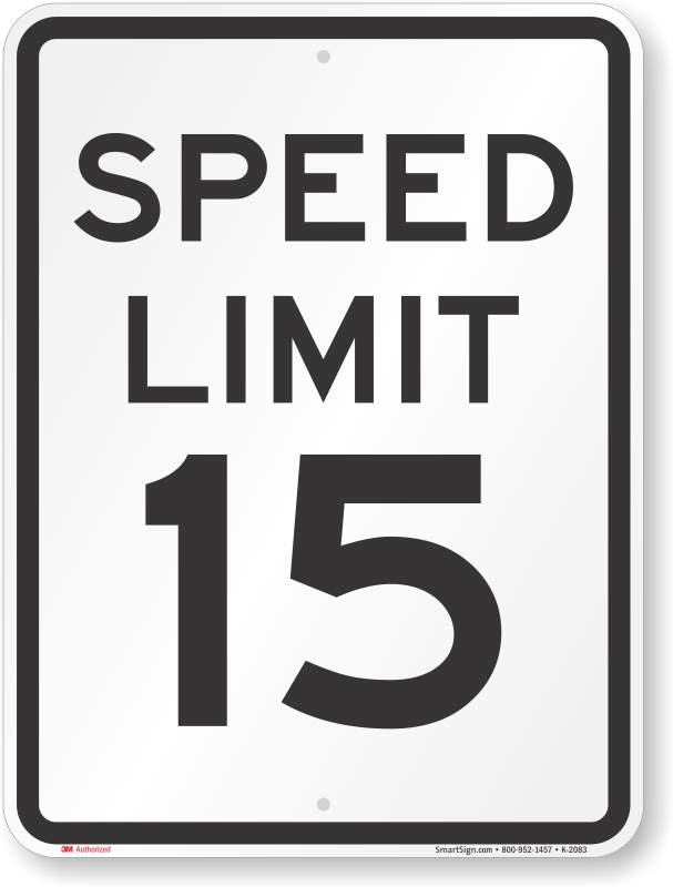 Speed Limit Sign 15 MPH SKU K 2083