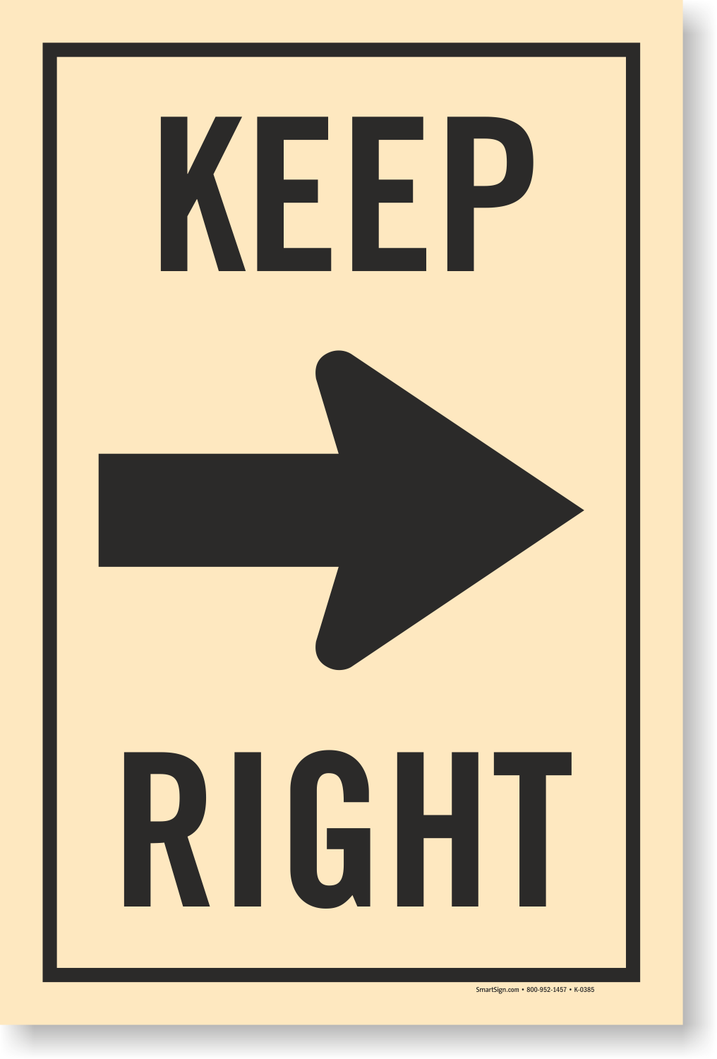Keep Right Sign - Arrow Direction Sign | Lowest Prices, SKU - K-0385