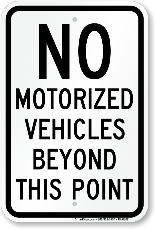 no-motorized-vehicles-beyond-this-point-sign-k2-0368.png