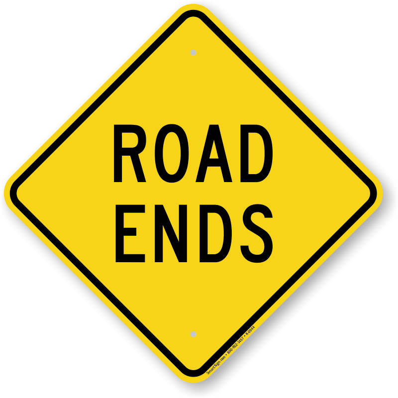 Road Ends Diamond Shaped Sign Quick Delivery SKU K 0944