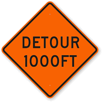 Detour 1000FT - Detour Sign