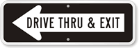 Drive Thru and Exit Sign with Left Arrow