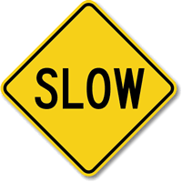 Slow Aluminum Property Sign