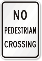 [Image: No-Pedestrian-Crossing-Sign-X-R9-3.gif]