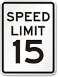 Speed Limit 15 MPH Aluminum Speed Limit Sign