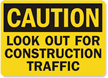 Caution Look Construction Traffic Sign