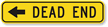 (Left Arrow Symbol) Dead End - Traffic Sign