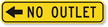 (Left Arrow Symbol) No Outlet Sign