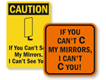 Can’t See My Mirrors Signs 