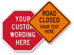 Custom Road Closed Signs