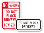 Do Not Block Driveway Signs