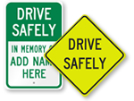 Drive Safely Signs
