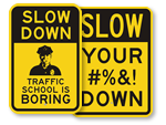 Slow Down, Drive Slowly Signs | Caution Slow Down Sign