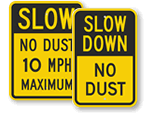 Keep Dust Down Signs