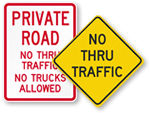 No Thru Traffic Signs