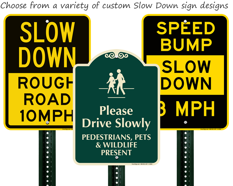 slow-down-drive-slowly-signs-caution-slow-down-sign