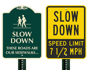 Custom slow down signs