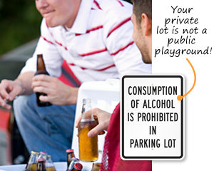 No Alcohol and No Playing in Parking Lot Signs