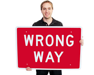 Wrong way signs