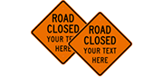 Customize Your Road Closed Sign