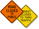 Road Closed Signs