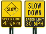 Slow Down Speed Limit Signs