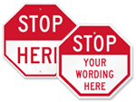 Stop Here Signs