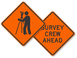 Survey Crew Signs