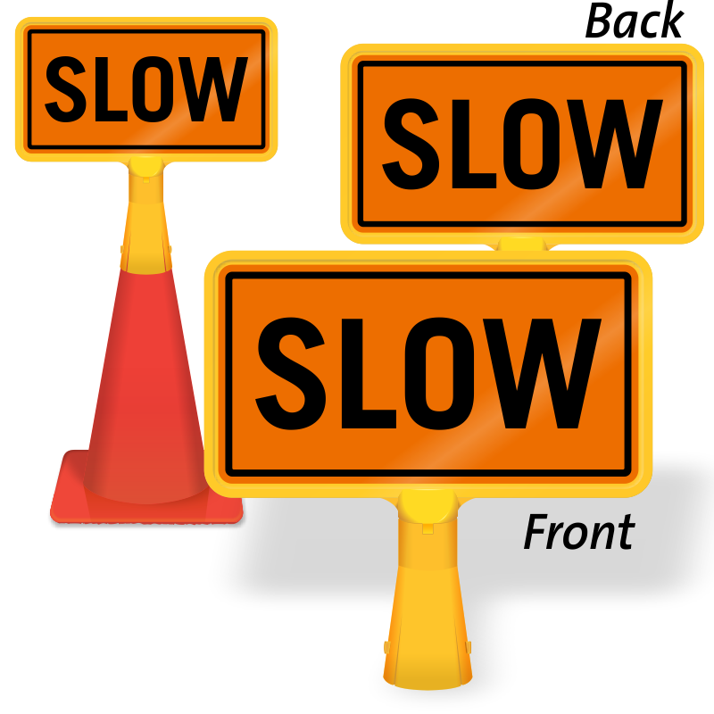 Slow moving vehicle sign. Slow.