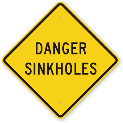 Danger Sinkholes Sign Yellow Diamond Shaped Road Sign Sku