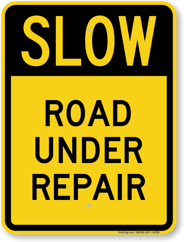 Road Under Repair, Slow Down Sign | Low Prices, SKU: K-0769
