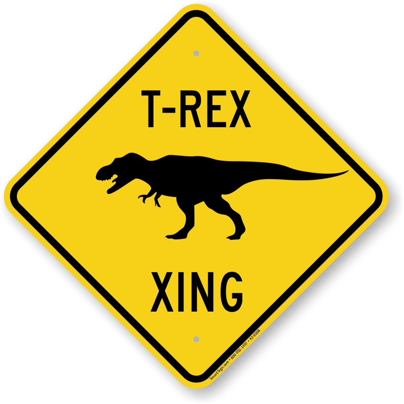 T Rex Xing Sign Animal Crossing Road Sign SKU K2 0308