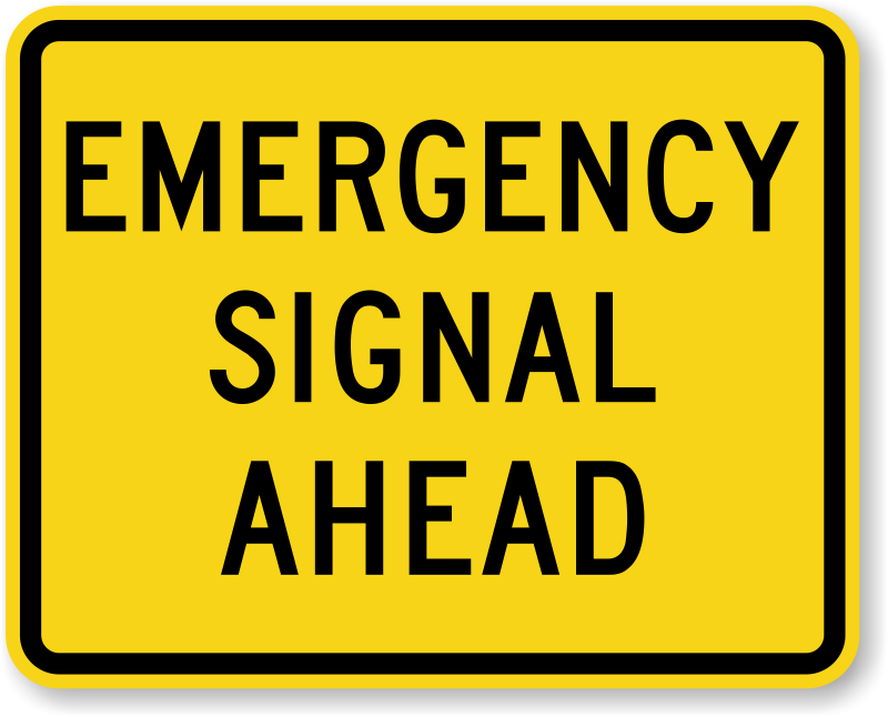 Emergency Signal Ahead Sign - W11-12p, SKU: X-W11-12p