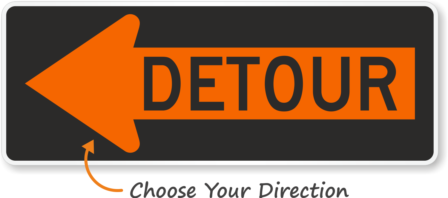 detour sign for traveling alone