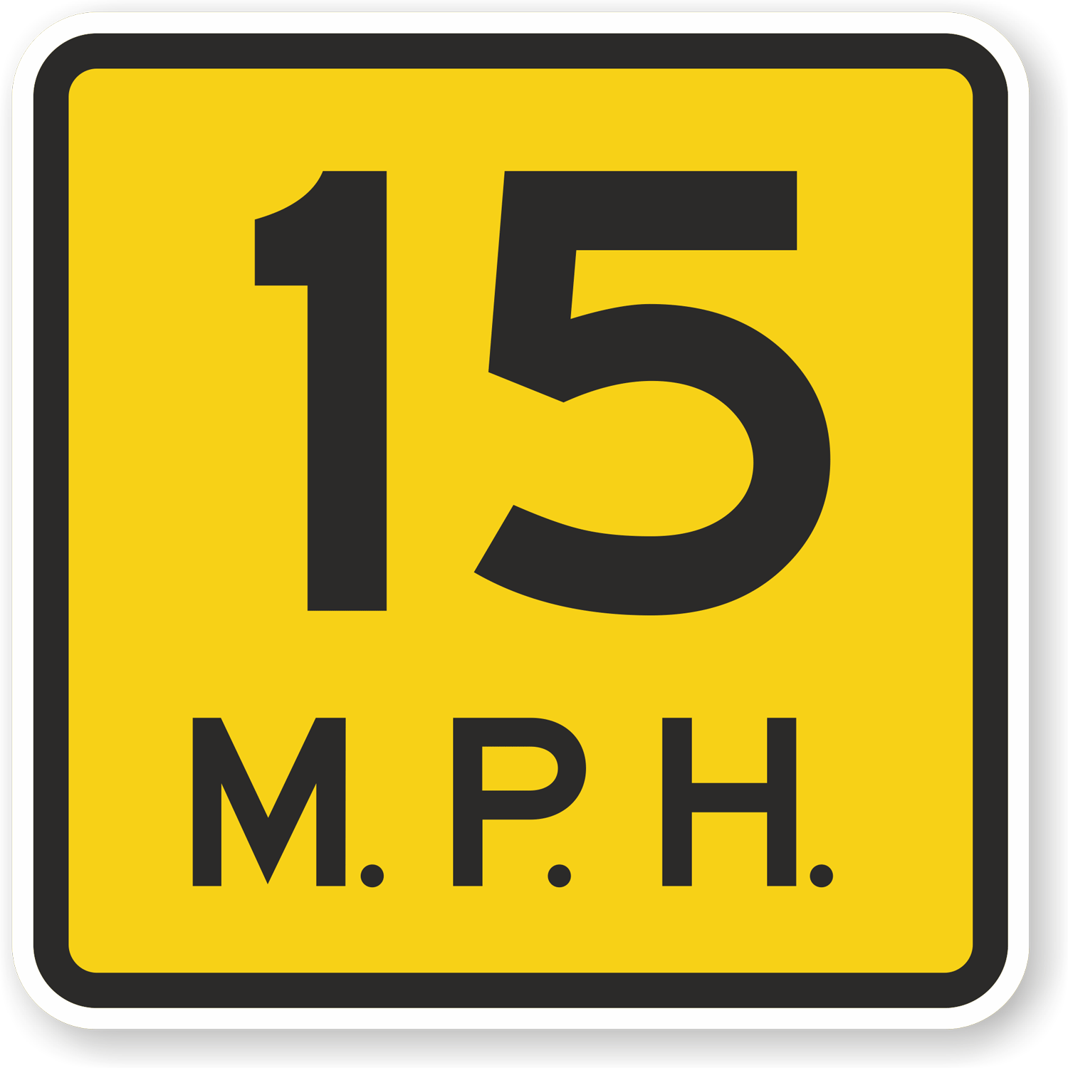 15 MPH Speed Sign , SKU: X-W13-1-15