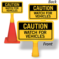 Caution Watch For Vehicles ConeBoss Sign