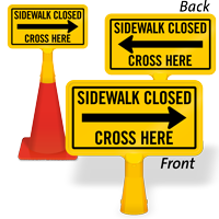 Sidewalk Closed Cross Here ConeBoss Sign