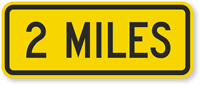 2 Mile Sign