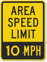 Area Speed Limit - 10 MPH Sign