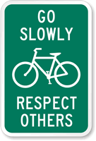 Bike Sign, Go Slowly, Respect Others