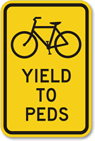 Bikes Yield to Peds Pedestrian Crossing Sign