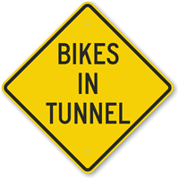 Bikes In Tunnel Sign