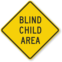 Blind Child Area Sign