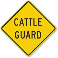 Cattle Guard Sign