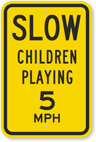 Slow Children Playing 5 MPH (With Graphic) Sign