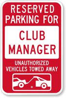 Reserved Parking For Club Manager Sign