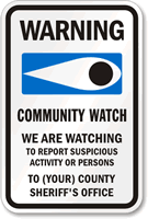 Warning Custom Community Watch Sign