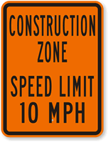 Construction Zone Speed Limit 10 MPH Sign