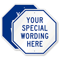Custom Blue Octagon Template Parking Sign